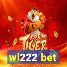 wi222 bet